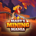 Mary’s Mining Mania